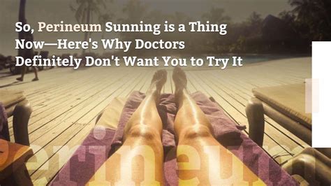 perineum sunning nude|Perineum Sunning: Everything You Need to Know 